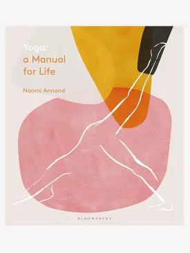 Yoga: A Manual for Life